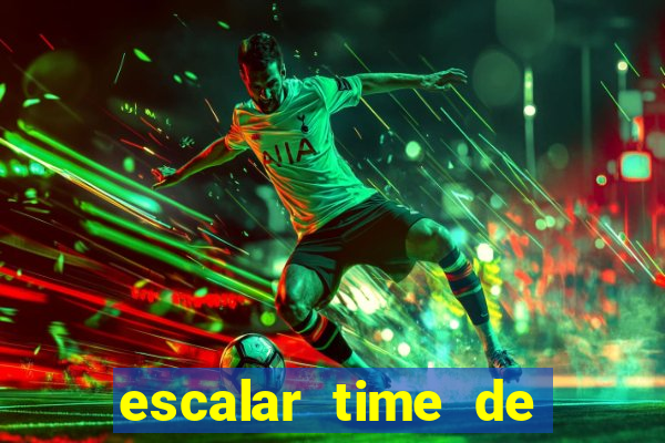 escalar time de futebol online